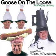 The lyrics ALL WET AND NO BONER of DAN DEACON is also present in the album Goose on the loose (2003)