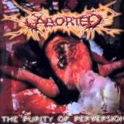 The lyrics THE LAMENT CONFIGURATION of ABORTED is also present in the album The purity of perversion (1999)