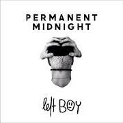 The lyrics 10 AM of LEFT BOY is also present in the album Permanent midnight (2014)