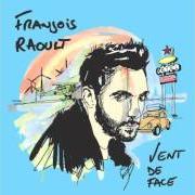 The lyrics RÉVOLUTIONNAIRE of FRANÇOIS RAOULT is also present in the album Vent de face (2012)