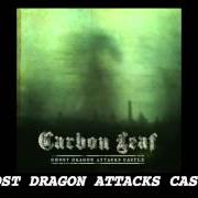 The lyrics BLOODY GOOD BAR FIGHT SONG of CARBON LEAF is also present in the album Ghost dragon attacks castle (2013)