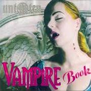 The lyrics LOVE SPELL of UNTOTEN is also present in the album Vampire book (2000)