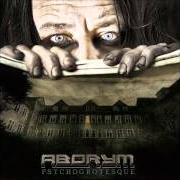 The lyrics PSYCHOGROTESQUE IV of ABORYM is also present in the album Psychogrotesque (2010)