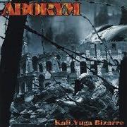 The lyrics WEHRMACHT KALI MA of ABORYM is also present in the album Kali yuga bizarre (1999)