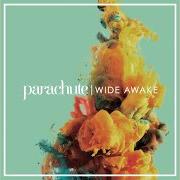 The lyrics LONELY WITH ME of PARACHUTE is also present in the album Wide awake (2016)