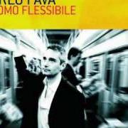 The lyrics UN DISCORSO IN GENERALE of CARLO FAVA is also present in the album L'uomo flessibile (sanremo edition) (2006)