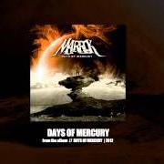 The lyrics SCREAMS OF THE FORGOTTEN of MARROK is also present in the album Days of mercury (2012)
