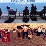 The lyrics FACE TO FACE of CARLOS JEAN is also present in the album Back to the earth (2002)