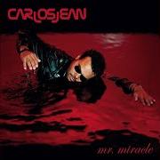 The lyrics EL VIEJO QUE MANEJA of CARLOS JEAN is also present in the album Mr. miracle (2006)