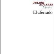 The lyrics BATALLA DE RUTINA of JULION ALVAREZ is also present in the album El aferrado (2015)