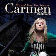 The lyrics YOU SCARE ME TO DEATH of CARMEN RASMUSEN is also present in the album Nothin' like the summer (2007)