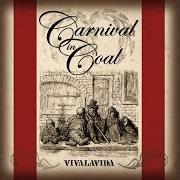 The lyrics NARROW-MINDED SEXIST PIG of CARNIVAL IN COAL is also present in the album Vivaladiva (1999)