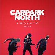 The lyrics INTRO of CARPARK NORTH is also present in the album Phoenix (2014)