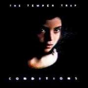 The lyrics DRUM SONG of THE TEMPER TRAP is also present in the album Conditions (2009)