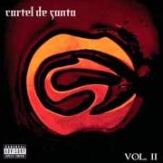 The lyrics INTENTA RIMAR VOL. II of CARTEL DE SANTA is also present in the album Cartel de santa vol. ii (2004)