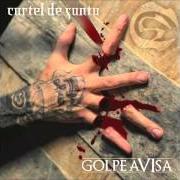 The lyrics ME ALEGRO DE SU ODIO 2014 of CARTEL DE SANTA is also present in the album Golpe avisa (2014)
