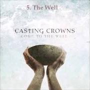 The lyrics WEDDING DAY of CASTING CROWNS is also present in the album Come to the well (2011)