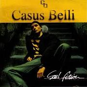 The lyrics WEST of CASUS BELLI is also present in the album Soul fiction (2005)