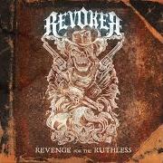 The lyrics THE GREAT PRETENDER of REVOKER is also present in the album Revenge for the ruthless (2012)