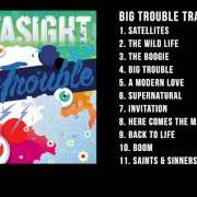 The lyrics HERE COMES THE MAN of OUTASIGHT is also present in the album Big trouble (2015)