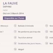 The lyrics HELLO TO LOVE of DAPHNÉ is also present in the album La fauve (2014)
