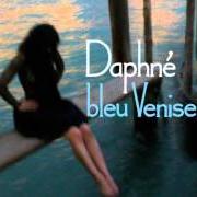 The lyrics L'APPEL of DAPHNÉ is also present in the album Bleu venise (2011)