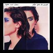 The lyrics FAINT OF HEART of TEGAN AND SARA is also present in the album Love you to death (2016)