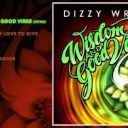 The lyrics LET ME LIVE of DIZZY WRIGHT is also present in the album Wisdom and good vibes (2016)