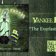 The lyrics REVOLT of YANKEE BRUTAL is also present in the album The everlasting greed (2012)