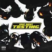 The lyrics A$AP FOREVER of ASAP ROCKY is also present in the album Testing (2018)