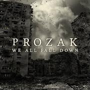 The lyrics DARKEST SHADE OF GREY of PROZAK is also present in the album We all fall down (2013)