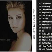 The lyrics I HATE YOU THEN I LOVE YOU of CELINE DION is also present in the album Let's talk about love (1997)