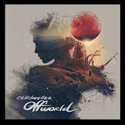 The lyrics OWN LITTLE WORLD (OFFWORLD REPRISE) of CELLDWELLER is also present in the album Offworld (2017)