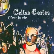 The lyrics GAIA of CELTAS CORTOS is also present in the album C´est la vie (2003)
