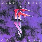 The lyrics BLOOD ON KISSES of CELTIC FROST is also present in the album Cold lake (1989)