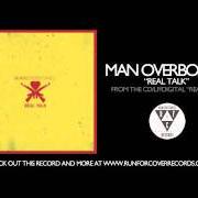 The lyrics WORLD FAVORITE of MAN OVERBOARD is also present in the album Real talk (2010)