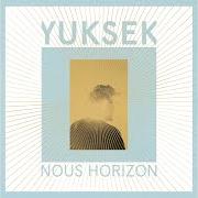 The lyrics KEEP LOOKING IN MY EYES of YUKSEK is also present in the album Nous horizon (2017)