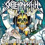 The lyrics FEAST UPON FLESH of SKELETONWITCH is also present in the album Beyond the permafrost