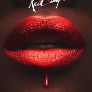 The lyrics KISS IT BETTER of CERRONE is also present in the album Red lips (2016)