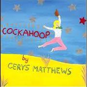 The lyrics MILLER OF HOOTERVILLE of CERYS MATTHEWS is also present in the album Cockahoop