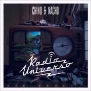 The lyrics ALGO EN TI of CHINO Y NACHO is also present in the album Radio universo (2015)
