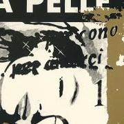 The lyrics LA GLORIA ARRIVA of CESARE BASILE is also present in the album La pelle (1995)