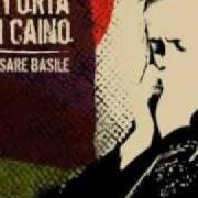 The lyrics PER NOME of CESARE BASILE is also present in the album Storia di caino (2008)