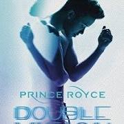 The lyrics WITH YOU of PRINCE ROYCE is also present in the album Double vision (2015)