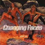 The lyrics THAT OTHER WOMAN of CHANGING FACES is also present in the album Visit me (2000)
