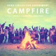 The lyrics DESERT SOUL of REND COLLECTIVE EXPERIMENT is also present in the album Campfire (2013)