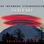 The lyrics WHEN THE NIGHT COMES AROUND of THE INFAMOUS STRINGDUSTERS is also present in the album Silver sky (2012)
