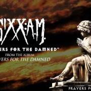 The lyrics BELLY OF THE BEAST of SIXX: A.M. is also present in the album Prayers for the damned (2016)