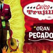 The lyrics ASI ES QUE VIVO YO of CHICO TRUJILLO is also present in the album Gran pecador (2012)