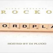 The lyrics WAY OUT of ROCKO is also present in the album Wordplay (2012)